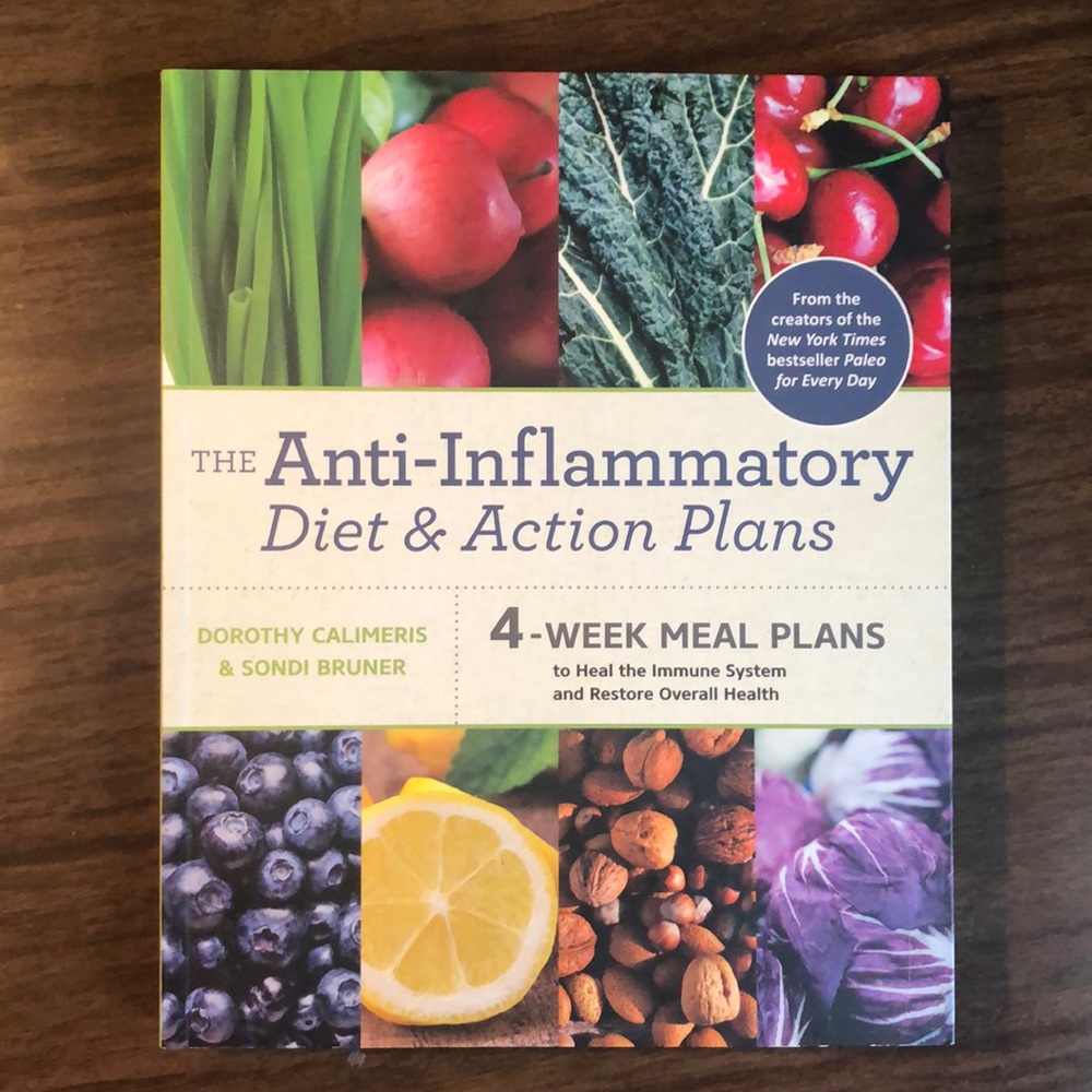 The Anti-Inflammatory Diet & Action Plan. 4 week meal plans.